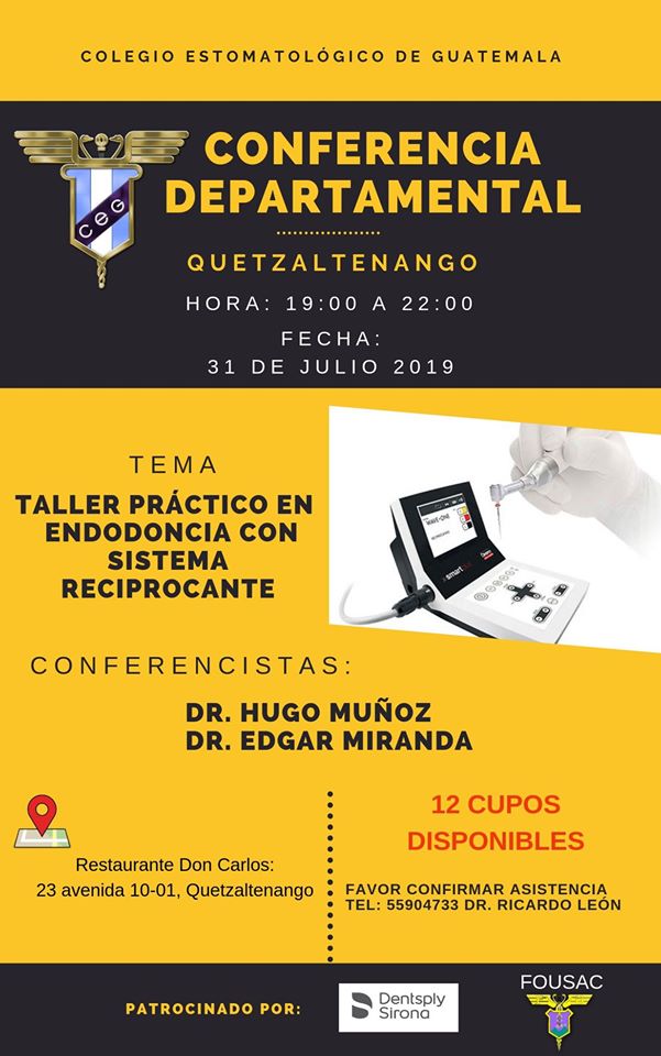 Conferencia Departamental Quetzaltenango: Taller Práctico en Endodoncia con sistema Reciprocante.