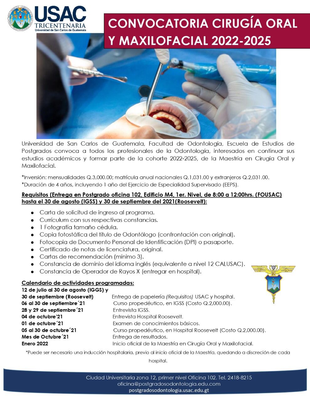 Información de Maestrías de la Facultad de Odontología de la Universidad de San Carlos de Guatemala.