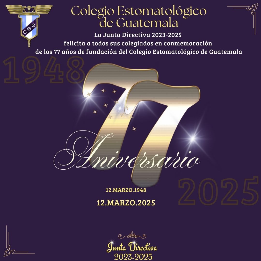 77 Aniversario del Colegio Estomatológico de Guatemala